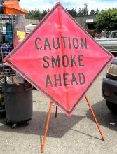 Smoke Ahead Sign 4ft tall x 5ft wide