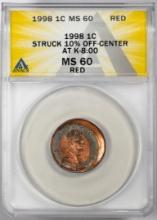 1998 Lincoln Memorial Cent Coin Error Struck 10% Off Center @ K-8:00 ANACS MS60 RED