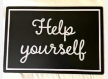 Help Yourself Black and White Sign, Approx. 20" x 14"
