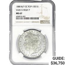 1880 8/7 CC Morgan Silver Dollar NGC MS67 VAM-5 Hi