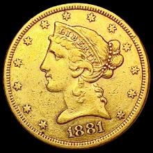 1881-S $5 Gold Half Eagle NEARLY UNCIRCULATED