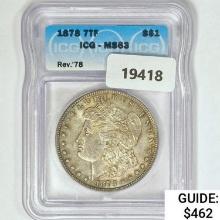 1878 7TF Rev 78 Morgan Silver Dollar ICG MS63