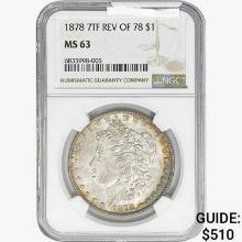 1878 7TF Morgan Silver Dollar NGC MS63 REV 78