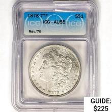 1878 7TF Morgan Silver Dollar ICG AU55 REV 79