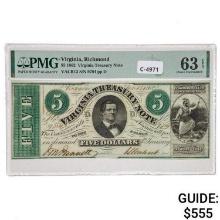 1862 $5 FIVE DOLLARS VIRGINIA TREASURY NOTE RICHMOND, VA OBSOLETE CURRENCY PMG UNCIRCULATED-63EPQ