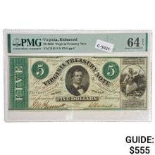 1862 $5 FIVE DOLLARS VIRGINIA TREASURY NOTE RICHMOND, VA OBSOLETE CURRENCY PMG UNCIRCULATED-64