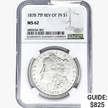 1878 7TF Morgan Silver Dollar NGC MS62 REV 79