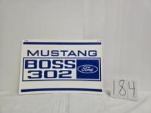 Mustang Boss 302 Ford Sign Poly