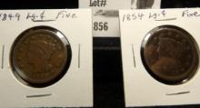 1849 U.S. Large Cent (year of the Gold rush) Fine & 1854 Large Cent, Fine.