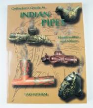 Softcover Book: "Indian Pipes" by Lar Hothem, copyright 1999. In excellent condition.