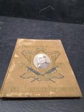 Vintage Book-The Illustrious Life of William McKinley Our Martyred President 1901