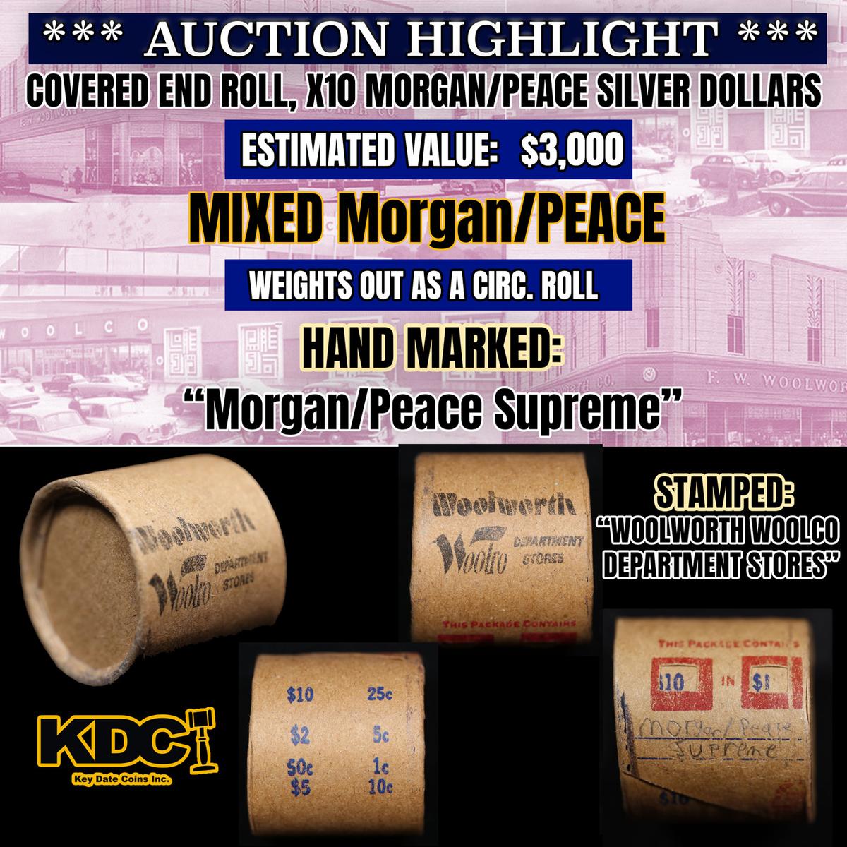 *Uncovered Hoard* - Covered End Roll - Marked "Morgan/Peace Surpeme" - Weight shows x10 Coins (FC)