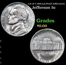 Lot of 3 1996-p,d,Proof Jefferson5c Jefferson Nickel 5c Grades