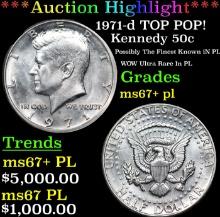 ***Auction Highlight*** 1971-d Kennedy Half Dollar TOP POP! 50c Graded ms67+ pl BY SEGS (fc)
