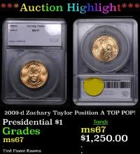 ***Auction Highlight*** 2009-d Zachary Taylor Position A Presidential Dollar TOP POP! 1 Graded ms67