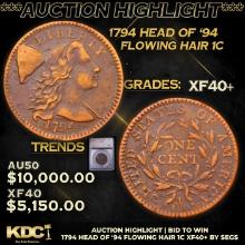 ***Auction Highlight*** 1794 Head of '94 Flowing Hair large cent 1c Graded xf40+ By SEGS (fc)