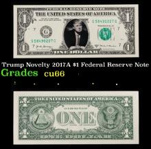 Trump Novelty 2017A $1 Federal Reserve Note Grades Gem+ CU