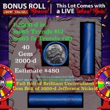 INSANITY The CRAZY Nickel Wheel 1000s won so far, WIN this 2000-d BU  roll get 1-10 FREE