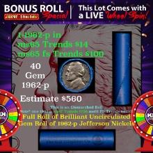 INSANITY The CRAZY Nickel Wheel 1000s won so far, WIN this 1962-p BU  roll get 1-10 FREE