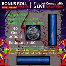 INSANITY The CRAZY Nickel Wheel 1000s won so far, WIN this 2000-d BU  roll get 1-10 FREE