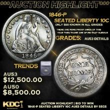 ***Auction Highlight*** 1846-p Seated Liberty Dime 10c Graded au53 details BY SEGS (fc)