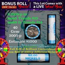 INSANITY The CRAZY Nickel Wheel 1000s won so far, WIN this 2005-p Ocean BU  roll get 1-10 FREE