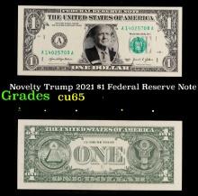 Novelty Trump 2021 $1 Federal Reserve Note Grades Gem CU