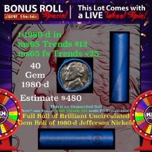 CRAZY Nickel Wheel Buy THIS 1980-d solid  BU Jefferson 5c roll & get 1-5 BU rolls FREE WOW