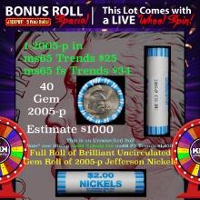 1-5 FREE BU Nickel rolls with win of this 2005-p Ocean SOLID BU Jefferson 5c roll incredibly FUN whe