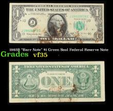 1963B "Barr Note" $1 Green Seal Federal Reserve Note Grades vf++