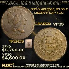 ***Auction Highlight*** 1795 Plain Edge, No Pole Liberty Cap half cent 1/2c Graded vf35 BY SEGS (fc)