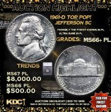 ***Auction Highlight*** 1961-d Jefferson Nickel TOP POP! 5c Graded ms66+ PL BY SEGS (fc)