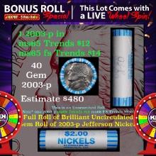 INSANITY The CRAZY Nickel Wheel 1000s won so far, WIN this 2003-p BU  roll get 1-5 FREE