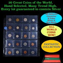 20 Great Coins of the World, hand selected, many trend high, every lot guaranteed to contain Silver.