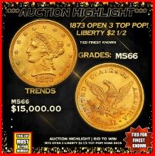 ***Major Highlight*** 1873 Open 3 Gold Liberty Quarter Eagle TOP POP! $2 1/2 ms66 SEGS (fc)