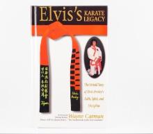 Elvis's Karate Legacy by Wayne Carman
