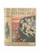 "The Threat of Sitting Bull" by D. Lange 1st Ed.