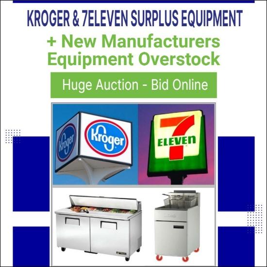 KROGER & 7ELEVEN SURPLUS + NEW EQUIPMENT OVERSTOCK