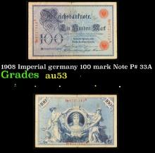 1908 Imperial germany 100 mark Note P# 33A Grades Select AU